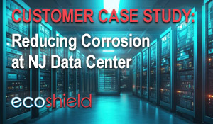 Clarity Case Study: Reducing Corrosion in a New Jersey Data Center